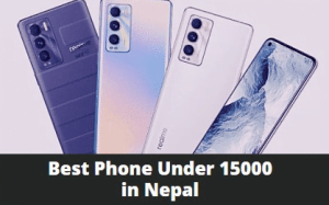 Best Phone Under 15000 in Nepal
