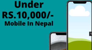 Under 10K Mobile In Nepal
