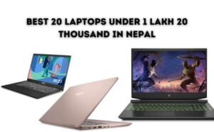 Best 20 laptops under 1 lakh 20 thousand in Nepal